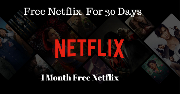 Netflix Free Trial 30 Days