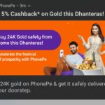 PhonePe Dhanteras Gold Offer Get 5% Cashback On 24K Gold