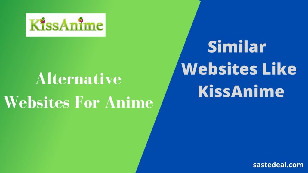 Kissanime वैकल्पिक वेबसाइटों