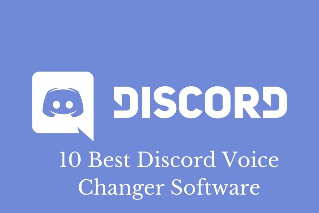 10 Best Discord Voice Changer software