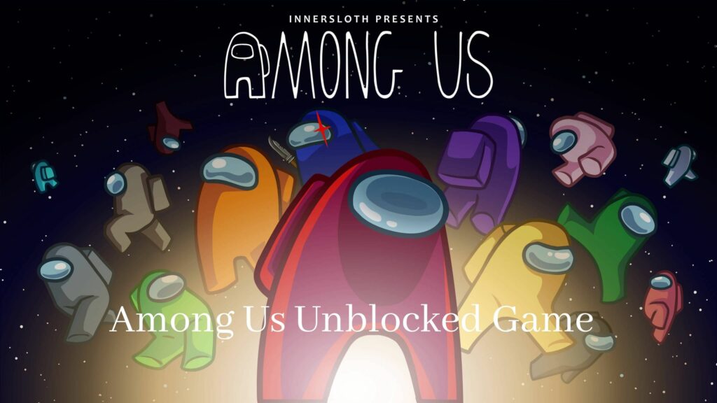 Among Us unblocked games download free