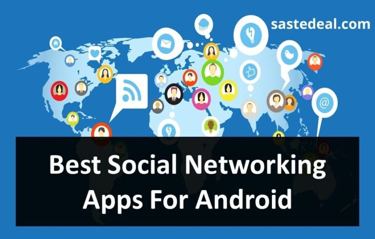 5 Best Social Networking Apps For Android Saste Deal