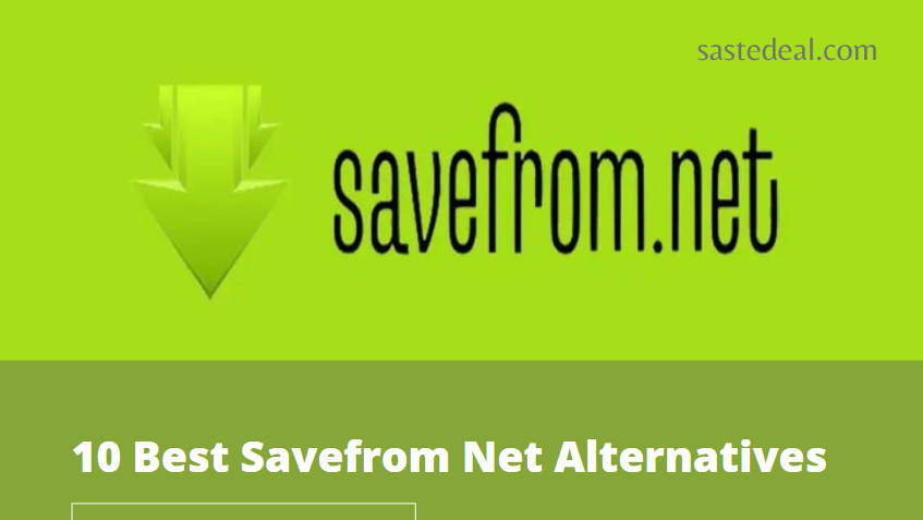 10 Best Alternatives Of Savefrom.net To Download Online Video