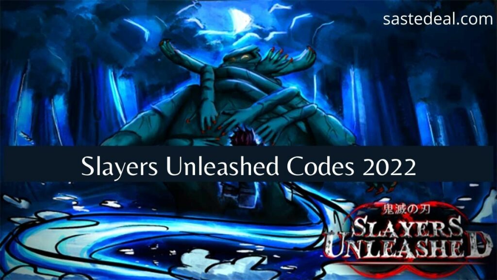 Roblox Slayers Unleashed Codes 2022