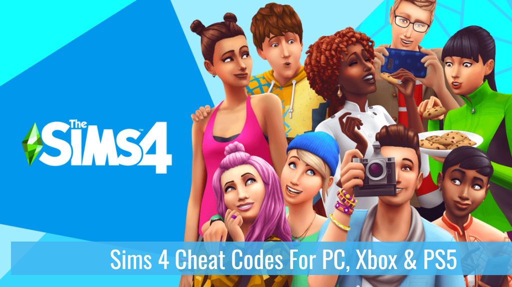Sims 4 Cheat Codes For PC, Xbox, PSP4 & PSP5